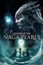 Watch Legend of the Naga Pearls 123MoviesFree