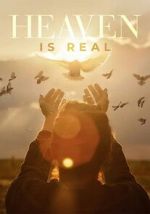 Watch Heaven is Real 123MoviesFree
