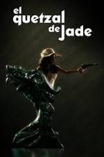 Watch El Quetzal de Jade 123MoviesFree