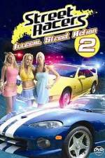 Watch Street Racers: Illegal Street Action 2 123MoviesFree