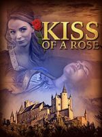 Watch Kiss of a Rose 123MoviesFree