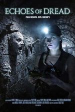 Watch Echoes of Dread 123MoviesFree