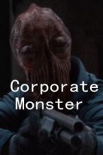 Watch Corporate Monster 123MoviesFree