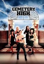 Watch Cemetery High 123MoviesFree