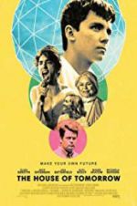 Watch The House of Tomorrow 123MoviesFree