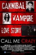 Watch Call Me Crazy 123MoviesFree