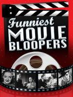 Watch Funniest Movie Bloopers 123MoviesFree