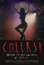 Watch Cheers! Portland, the Strip Club Capital of America 123MoviesFree