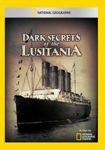 Watch Dark Secrets of the Lusitania 123MoviesFree
