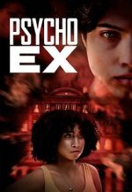 Watch Psycho Ex 123MoviesFree