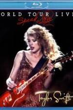 Watch Taylor Swift Speak Now World Tour Live 123MoviesFree