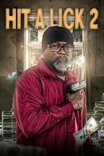 Watch Hit A Lick 2 123MoviesFree
