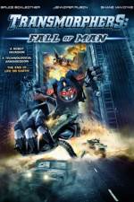 Watch Transmorphers: Fall of Man 123MoviesFree