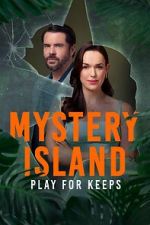 Watch Mystery Island: Play for Keeps 123MoviesFree