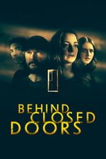 Watch Behind Closed Doors 123MoviesFree