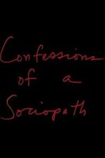 Watch Confessions of a Sociopath 123MoviesFree