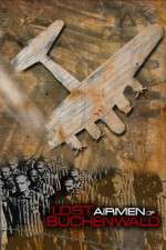 Watch Lost Airmen of Buchenwald 123MoviesFree
