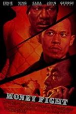 Watch Money Fight 123MoviesFree
