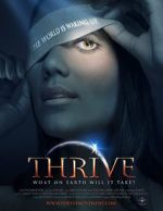 Watch Thrive: What on Earth Will it Take? 123MoviesFree