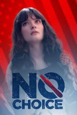 Watch No Choice 123MoviesFree
