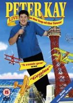 Watch Peter Kay: Live at the Top of the Tower 123MoviesFree