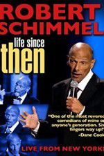 Watch Robert Schimmel: Life Since Then 123MoviesFree
