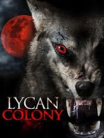 Watch Lycan Colony 123MoviesFree