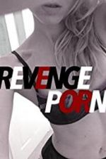 Watch Revenge Porn 123MoviesFree