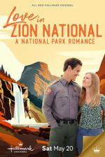 Watch Love in Zion National: A National Park Romance 123MoviesFree