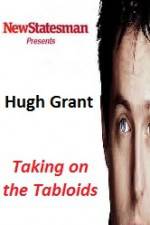 Watch Hugh Grant - Taking on the Tabloids 123MoviesFree