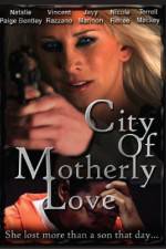 Watch City of Motherly Love 123MoviesFree