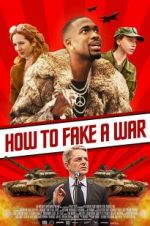 Watch How to Fake a War 123MoviesFree