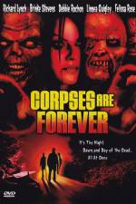 Watch Corpses Are Forever 123MoviesFree