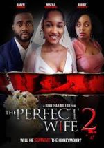 Watch The Perfect Wife 2 123MoviesFree