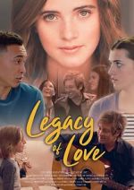 Watch Legacy of Love 123MoviesFree