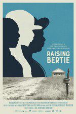 Watch Raising Bertie 123MoviesFree