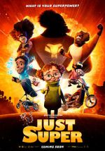 Watch Just Super 123MoviesFree