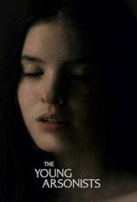 Watch The Young Arsonists 123MoviesFree