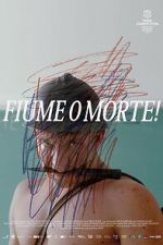 Watch Fiume o Morte! 123MoviesFree