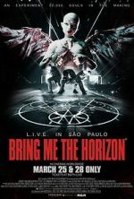 Watch Bring Me the Horizon: L.I.V.E. in São Paulo 123MoviesFree