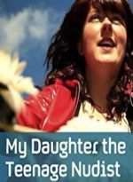 Watch My Daughter the Teenage Nudist 123MoviesFree