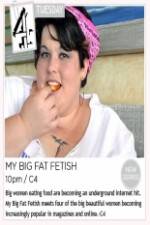 Watch My Big Fat Fetish 123MoviesFree