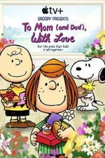 Watch Snoopy Presents: To Mom (and Dad), with Love (TV Special 2022) 123MoviesFree