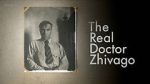 Watch The Real Doctor Zhivago 123MoviesFree