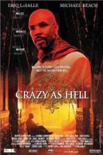 Watch Crazy as Hell 123MoviesFree