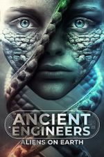 Watch Ancient Engineers: Aliens on Earth 123MoviesFree