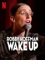 Watch Robby Hoffman: Wake Up (TV Special 2025) 123MoviesFree