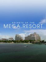Watch Secrets of the Mega Resort 123MoviesFree