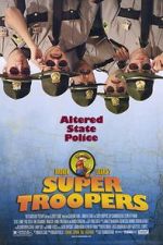 Watch Super Troopers 123MoviesFree