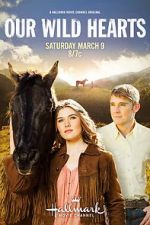 Watch Our Wild Hearts 123MoviesFree